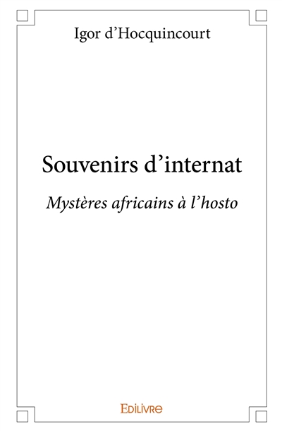 Souvenirs d'internat :...