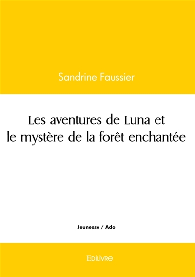 Les aventures de Luna et le...