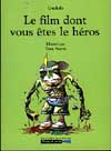 Le film dont vous êtes le...