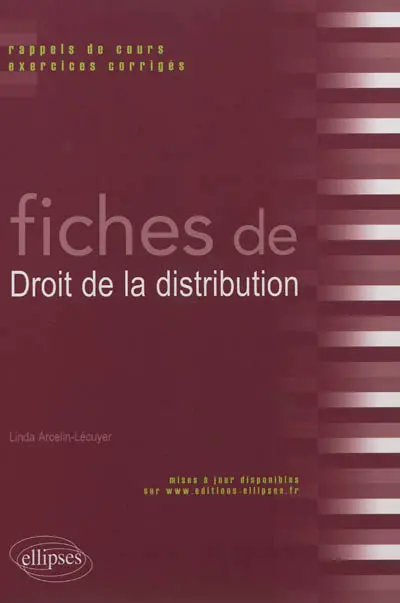 Fiches de droit de la distribution : rappels de cours et exercices corrigés