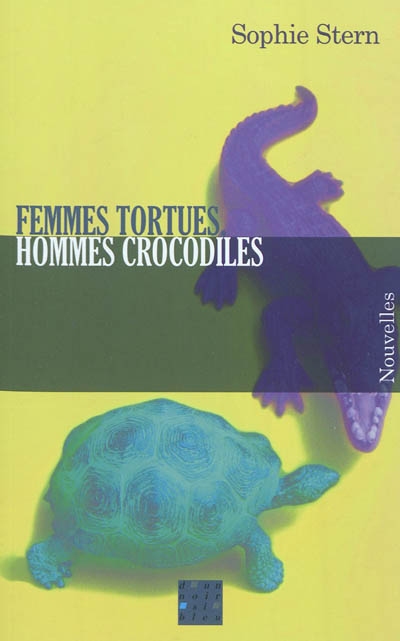 Femmes tortues, hommes crocodiles