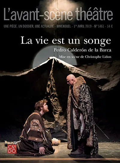 Avant-scène théâtre (L'), n° 1461. La vie est un songe