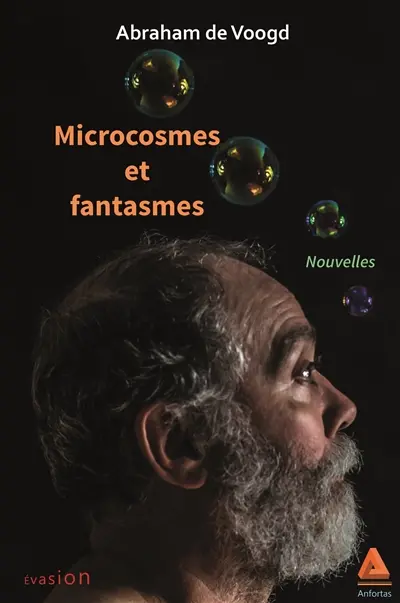 Microcosmes et fantasmes