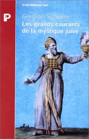 Les grands courants de la mystique juive