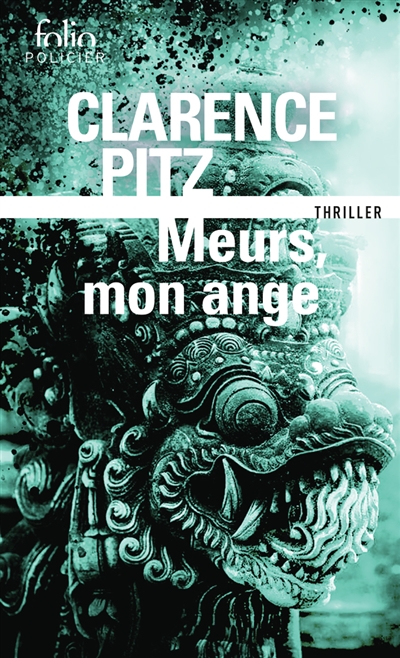 Meurs, mon ange : thriller