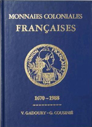Monnaies coloniales françaises : 1670-1988