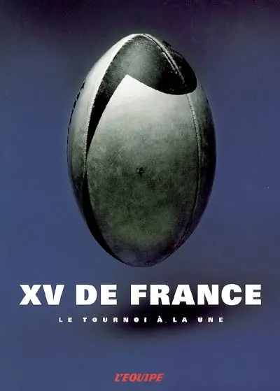 XV de France, le tournoi à la une