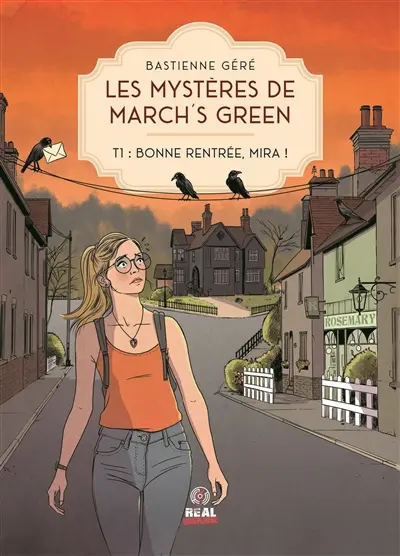 Les mystères de March's Green. Vol. 1. Bonne rentrée, Mira !