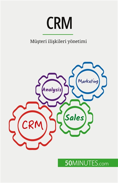 CRM : Müşteri ilişkileri yönetimi