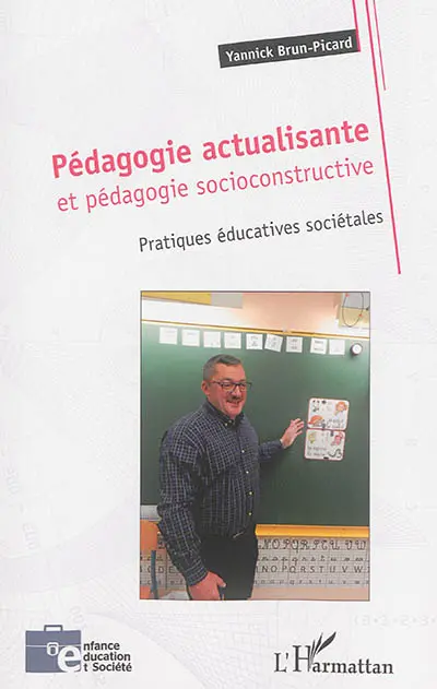 Pédagogie actualisante et pédagogie socioconstructive : pratiques éducatives sociétales