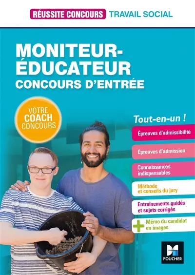 Moniteur-éducateur : concours d'entrée : tout-en-un !