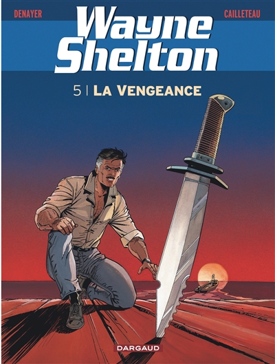 wayne shelton. vol. 5. la vengeance