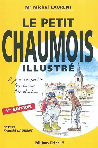 Le petit chaumois illustré : à mes compatriotes, aux curieux, aux chercheurs