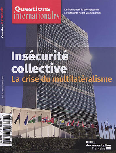 Questions internationales, n° 105. Insécurité collective : la crise du multilatéralisme