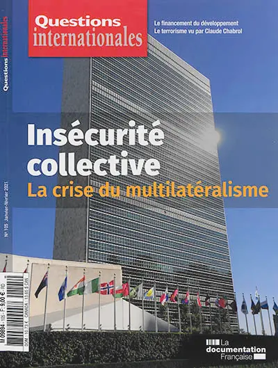Questions internationales, n° 105. Insécurité collective : la crise du multilatéralisme
