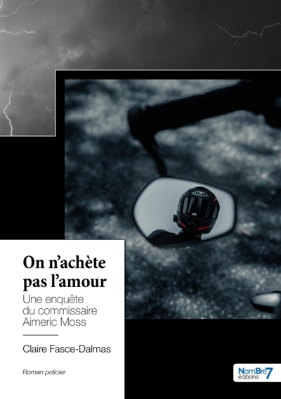 On n'achète pas l'amour : Une enquête du commissaire Aimeric Moss