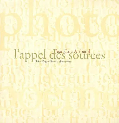 L'appel des sources : photopoème