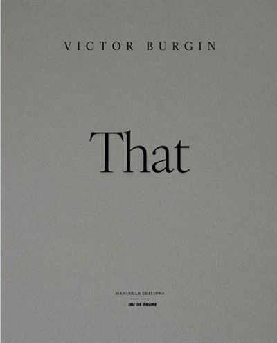Victor Burgin : that