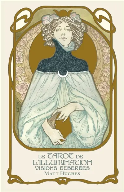 Le tarot de l'illumination : visions éthérées