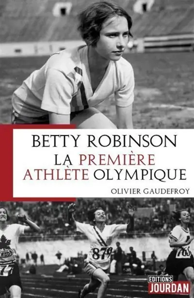 Betty Robinson, la première athlète olympique