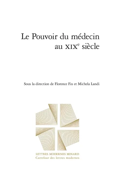 Le pouvoir du médecin au XIXe siècle