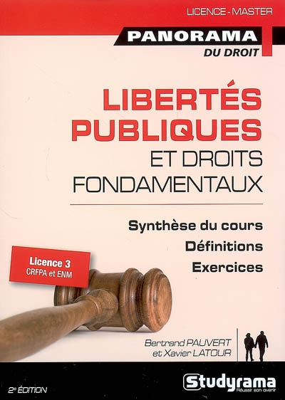 Libertés publiques et droits fondamentaux : licence 3 CRFPA et ENM : synthèse du cours, définitions, exercices