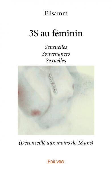 3s au féminin : Sensuelles...