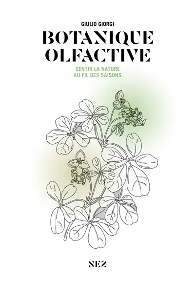 Botanique olfactive : sentir la nature au fil des saisons