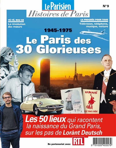 Parisien (Le), hors série : histoires de Paris, n° 9. Le Paris des 30 Glorieuses : 1945-1975