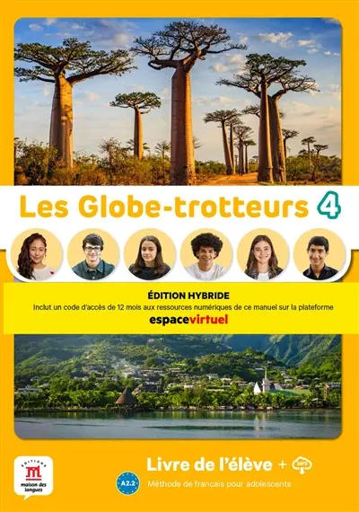 Les globe-trotteurs 4, A2.2 : méthode de français pour adolescents : livre de l'élève + MP3