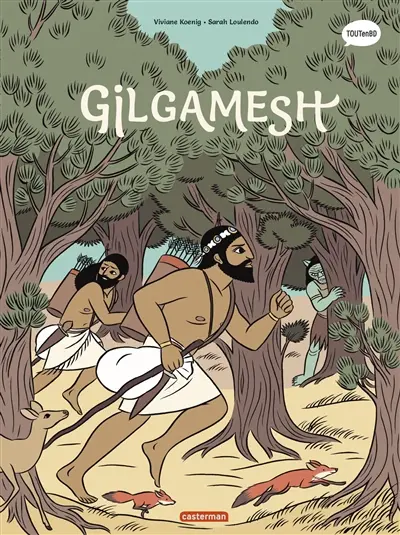 La mythologie en BD. Vol. 12. Gilgamesh