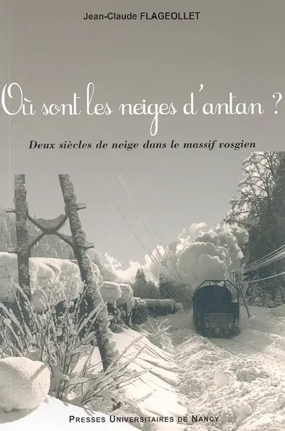 Où sont les neiges d'antan ? : deux siècles de neige dans le massif vosgien