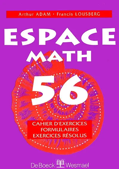 Espace math 56 : cahier d'exercices formulaires exercices résolus