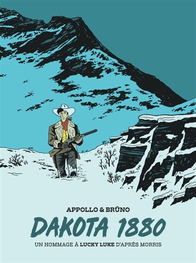 Un hommage à Lucky Luke d’après Morris. Dakota 1880