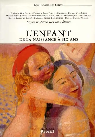 L'enfant, de la naissance à 6 ans