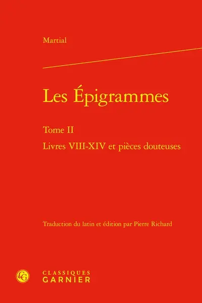 Epigrammes. Vol. 2. Livres VIII-XIV et pièces douteuses