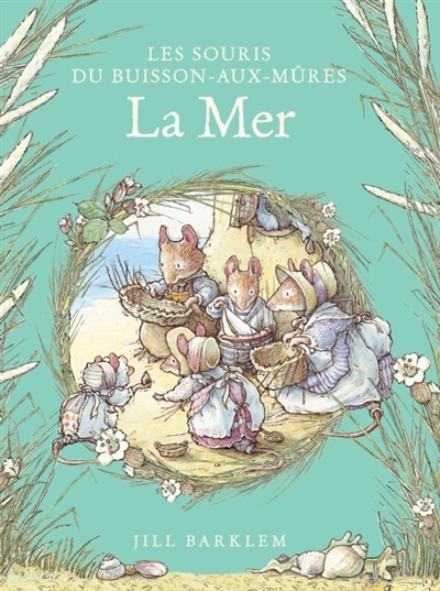 Les souris du Buisson-aux-mûres. La mer