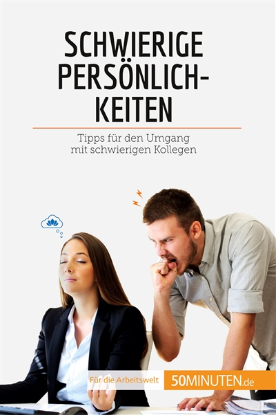 Schwierige Persönlichkeiten...
