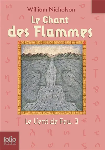 Le vent de feu. Vol. 3. Le chant des flammes