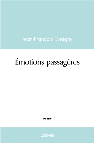 Émotions passagères