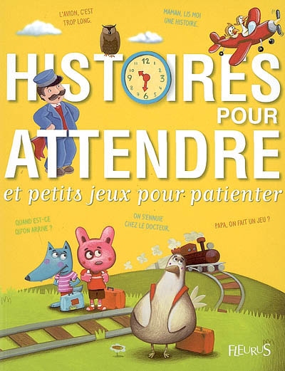 Histoires pour attendre : et petits jeux pour patienter