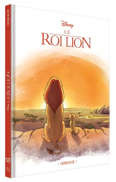 Le roi lion : l'histoire du film