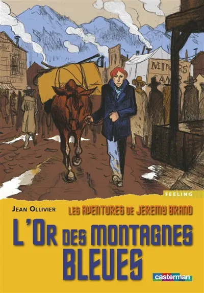 Les aventures de Jeremy Brand. Vol. 3. L'or des montagnes bleues