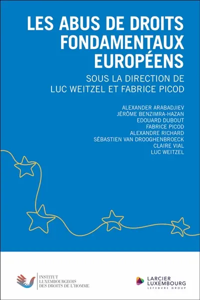 Les abus des droits fondamentaux européens