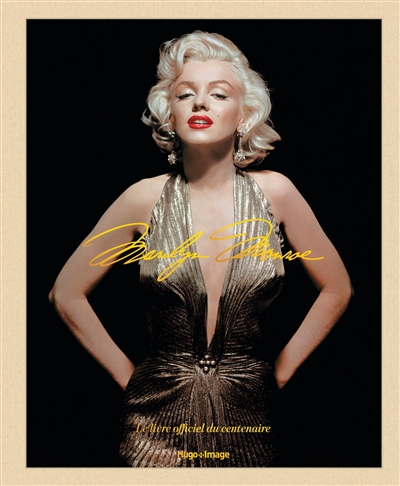 Marilyn Monroe : le livre...