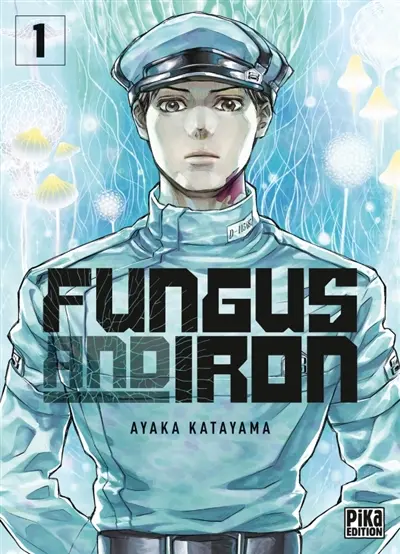 Fungus and iron. Vol. 1