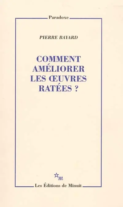 Comment améliorer les oeuvres ratées ?