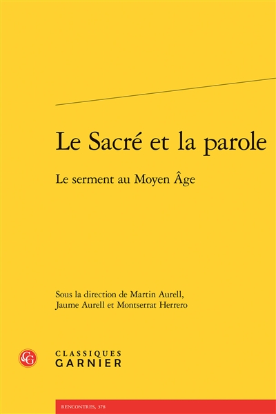 Le sacré et la parole : le serment au Moyen Age