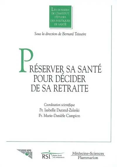 Préserver sa santé pour décider de sa retraite : les liens santé et cessation d'activité