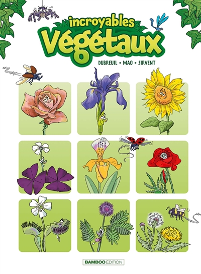 Incroyables végétaux. Vol. 1